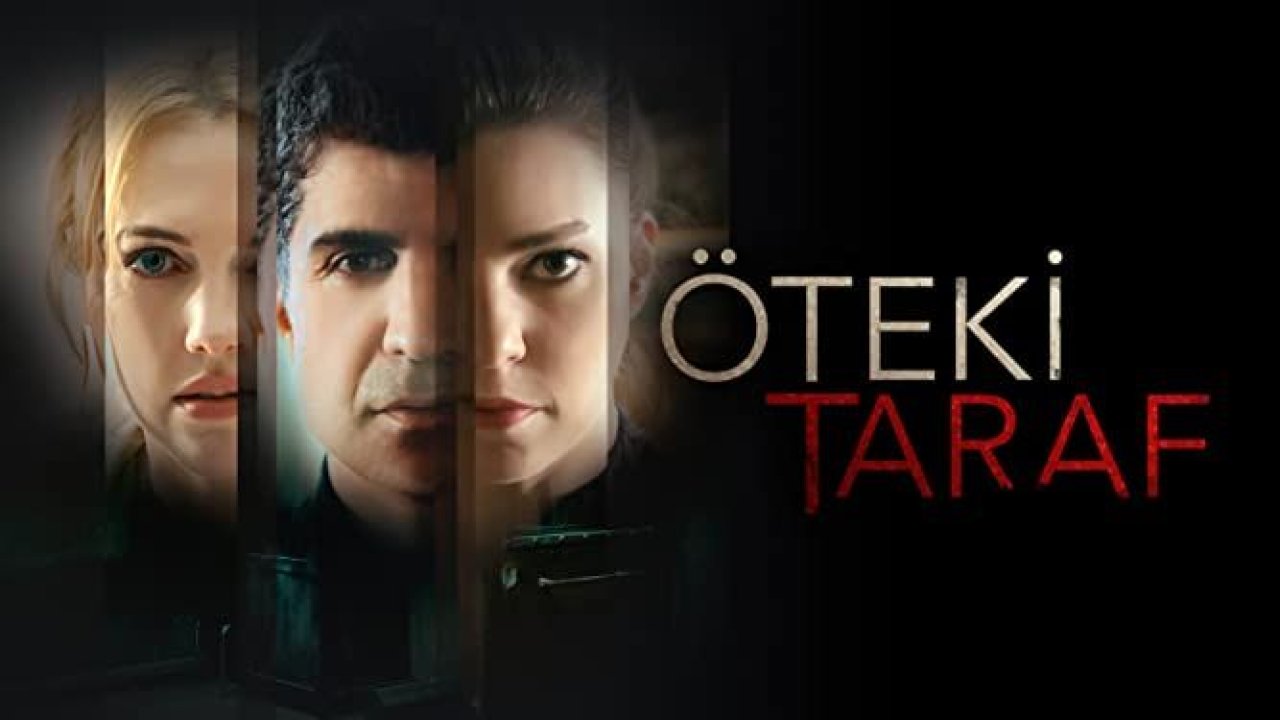 TV’de bu akşam: Öteki Taraf hangi kanalda, saat kaçta? Öteki Taraf konusu ve oyuncuları
