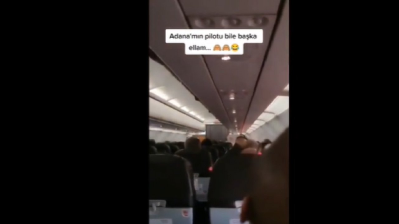 Adana uçağının pilotu anonsuyla yolcuları yıktı geçti! “Azer Bülbüll’ün şarkısında olduğu gibi efendim…”