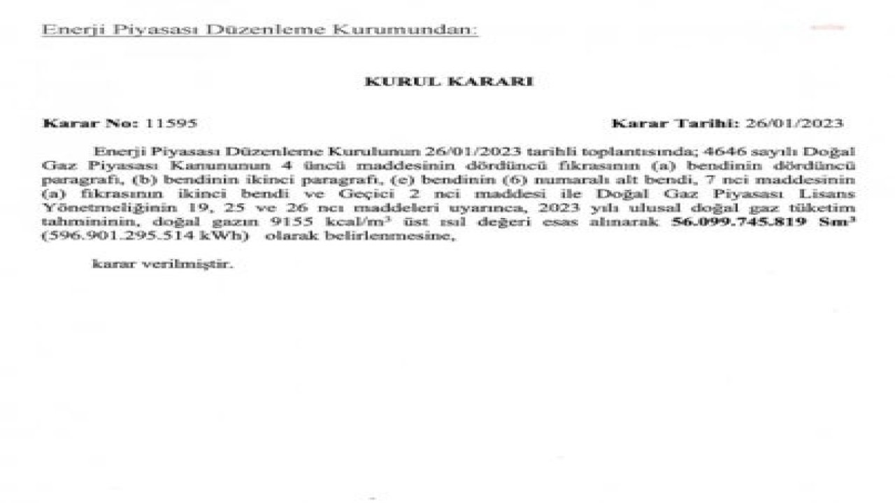 EPDK’NIN, BU YILKİ DOĞAL GAZ TÜKETİMİ TAHMİNİ GEÇEN YILDAN DÜŞÜK OLDU. BU YIL 56 MİLYAR METREKÜP DOĞAL GAZ TÜKETİLECEĞİ ÖNGÖRÜLDÜ