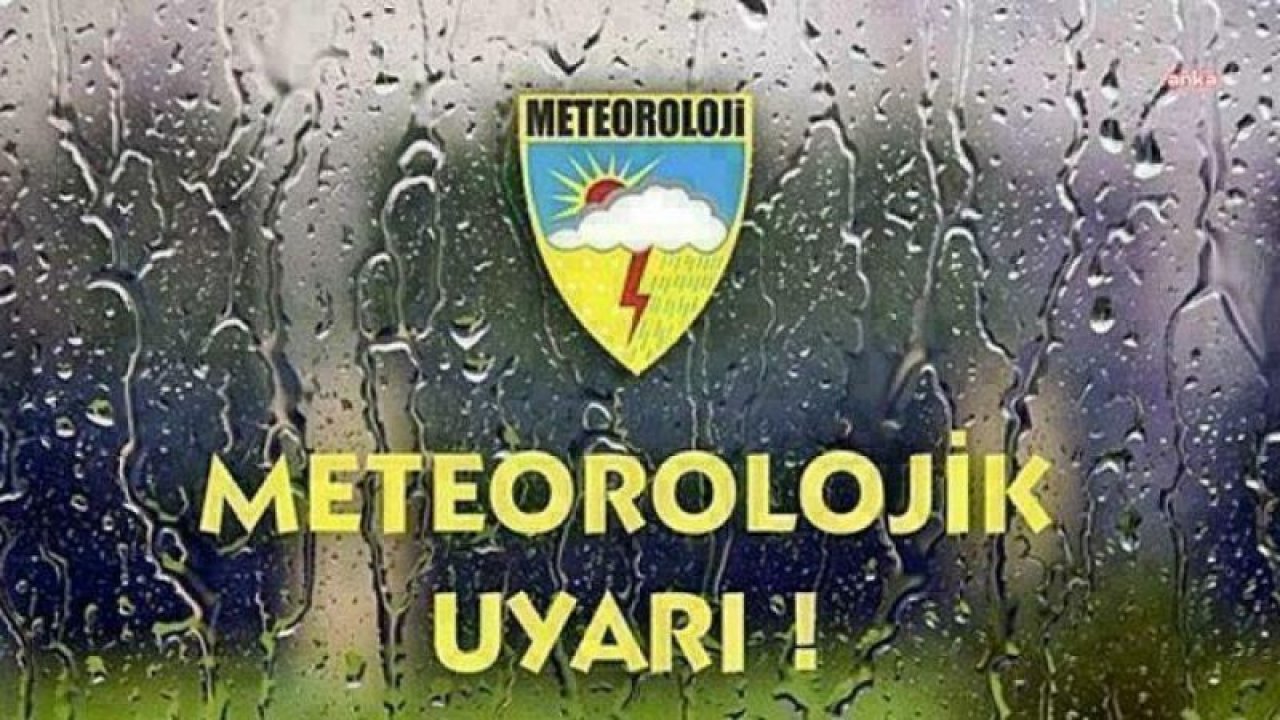 METEOROLOJİ’DEN İÇ EGE, İÇ ANADOLU VE BATI KARADENİZ İÇİN KUVVETLİ YAĞIŞ UYARISI