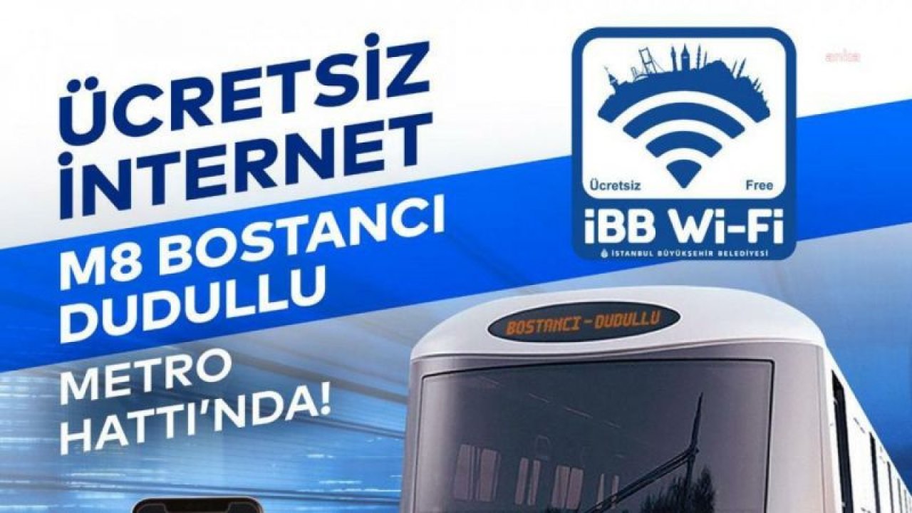 KESİNTİSİZ İNTERNET BOSTANCI-DUDULLU METRO HATTI’NDA