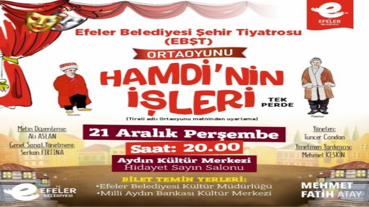 EFELER BELEDİYESİ ŞEHİR TİYATROSU’NDAN ORTA OYUNU MÜJDESİ