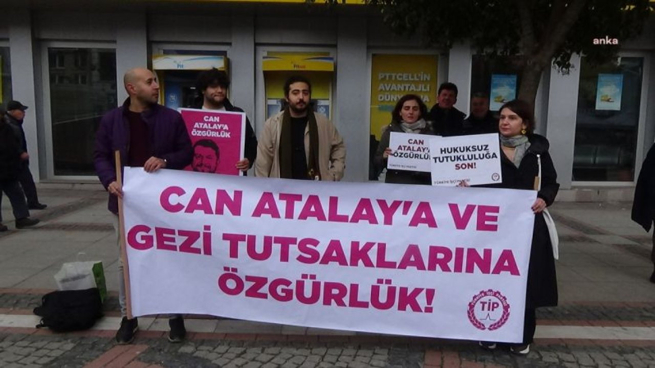 TÜRKİYE İŞÇİ PARTİSİ EDİRNE ÖRGÜTÜ ÜYESİ ÖZASLAN: “CAN ATALAY’IN ÖZGÜRLÜĞÜ BİR DAKİKA DAHA GASP EDİLMEMELİ”
