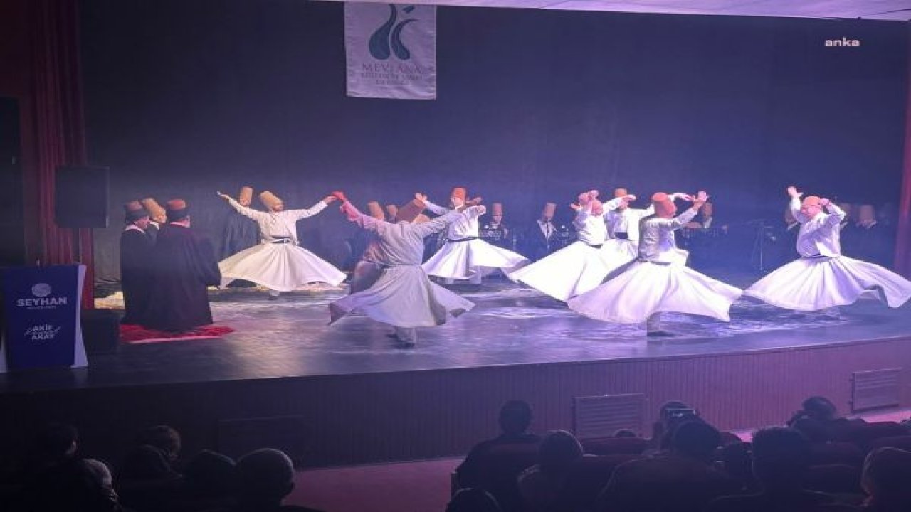 MEVLANA, SEYHAN’DA ANILDI